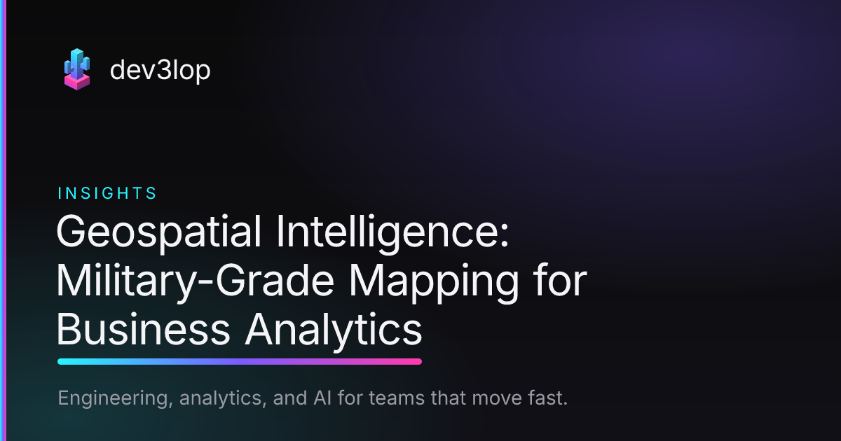 Mapping Grade Instrment Geospatial Intelligence: Military-Grade Mapping for Business Analytics ...