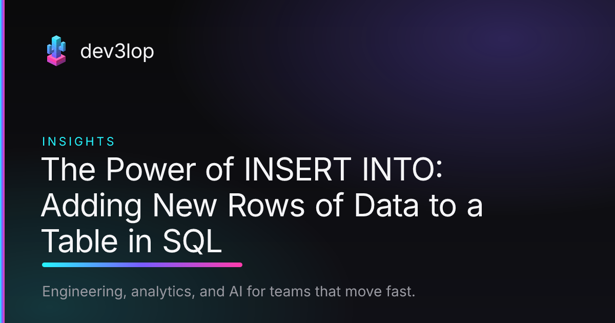 The Power of INSERT INTO: Adding New Rows of Data to a Table in SQL ...