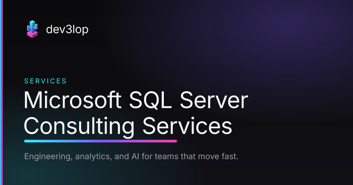 SQL Server Consulting Services in Austin, Texas | Dev3lop
