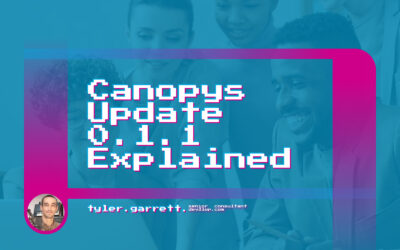 Canopys Update 0.1.1 Explained