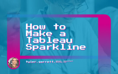 6 Quick Steps, How to Make a Tableau Sparkline